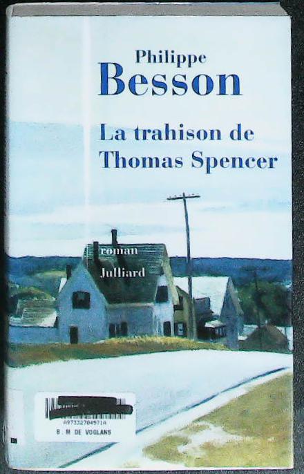 La trahison de Thomas SPENCER : livres pas cher d'occasion, de seconde main de l'association Lire et Créer