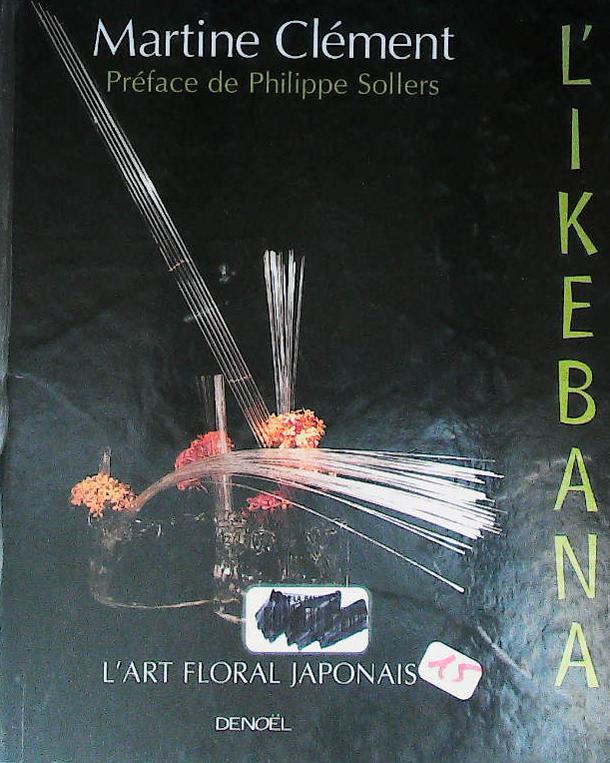 Ikebana: l'art floral japonais : livres pas cher d'occasion, de seconde main de l'association Lire et Créer