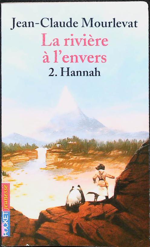 La rivière à l'envers T2 Hannah : livres pas cher d'occasion, de seconde main de l'association Lire et Créer