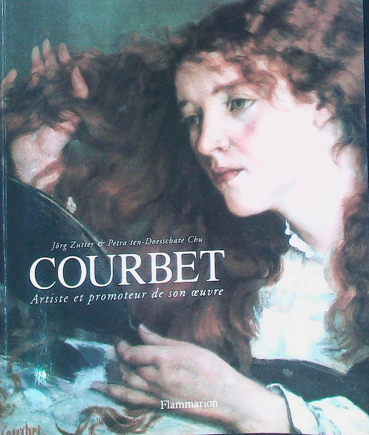 Courbet: artiste et promoteur de son oeuvre : livres pas cher d'occasion, de seconde main de l'association Lire et Créer