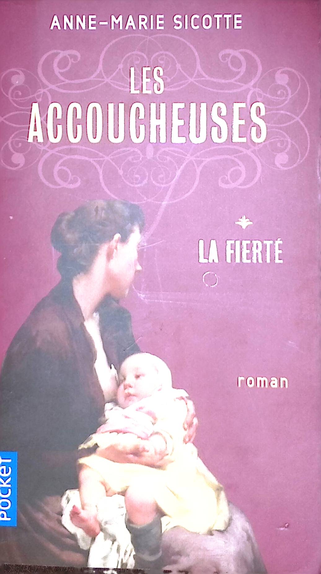 Les accoucheuses T1 : La fierté : livres pas cher d'occasion, de seconde main de l'association Lire et Créer