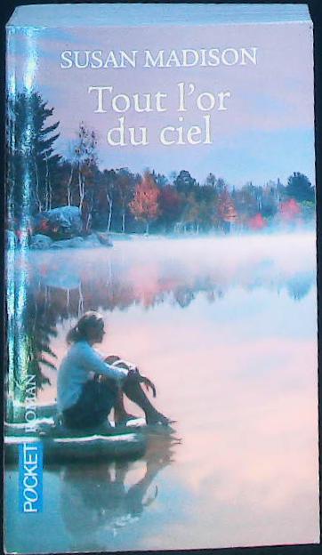 Tout l'or du ciel : livres pas cher d'occasion, de seconde main de l'association Lire et Créer