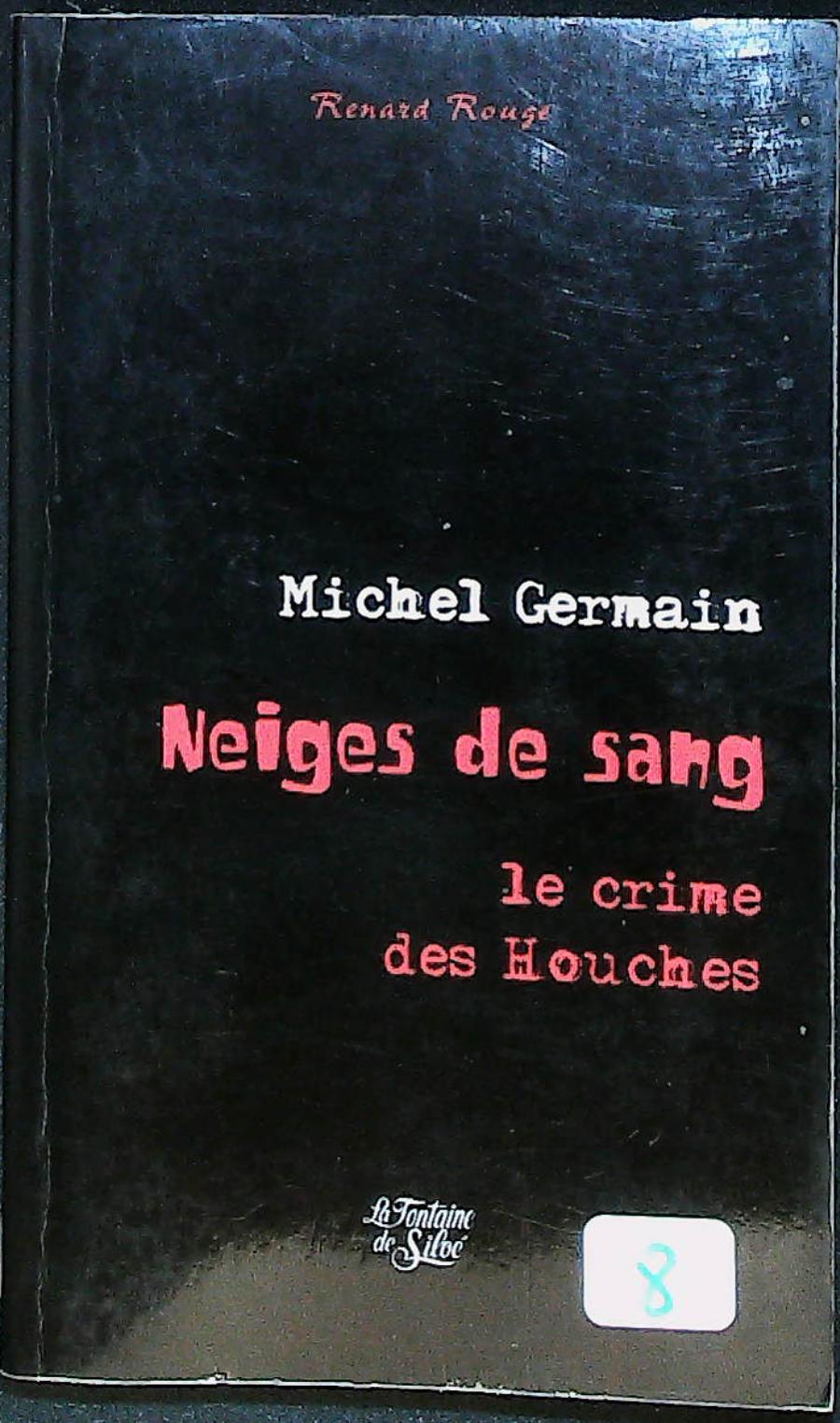 Neige de sang, le crime des Houches : livres pas cher d'occasion, de seconde main de l'association Lire et Créer