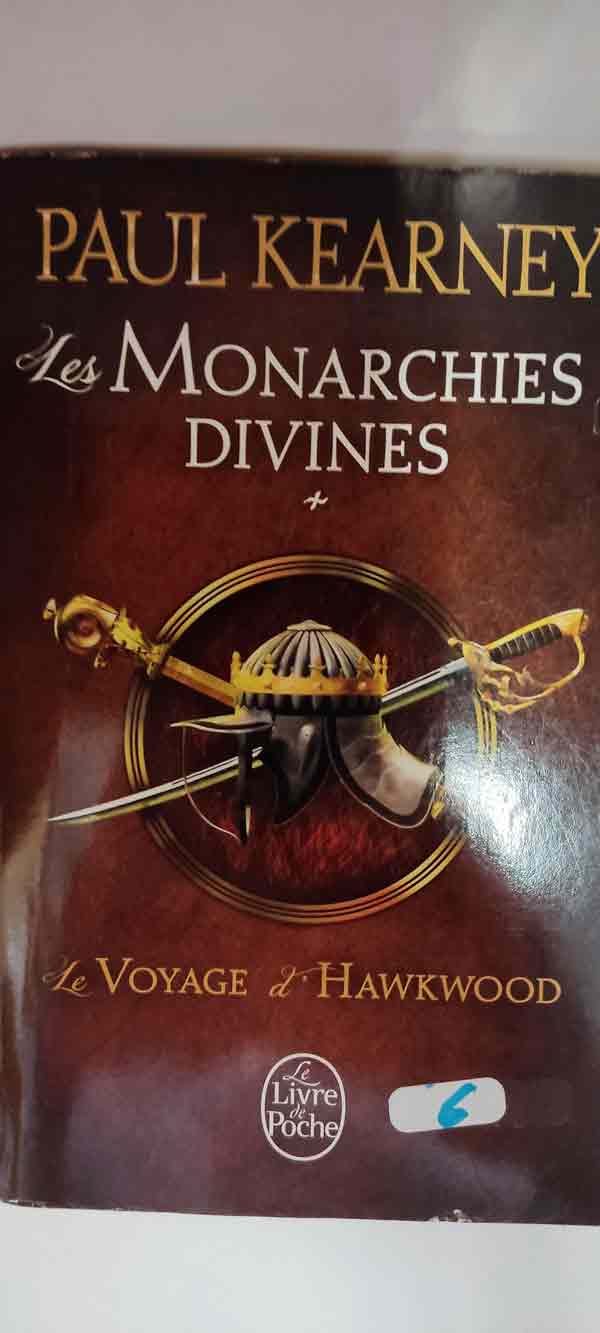 Les monarchies divines : Le voyage d'Hawkwood T1 : livres pas cher d'occasion, de seconde main de l'association Lire et Créer