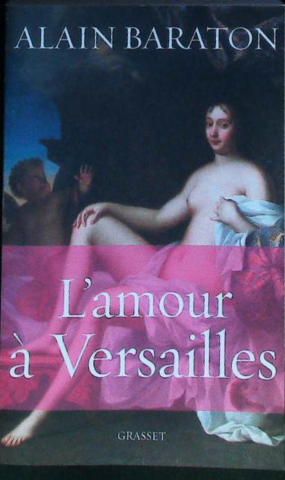 L'amour à Versailles : livres pas cher d'occasion, de seconde main de l'association Lire et Créer