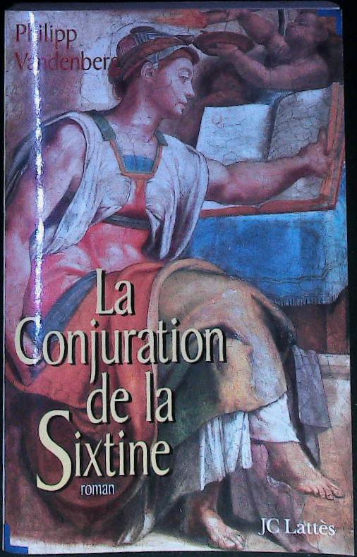 La conjuration de la Sixtine : livres pas cher d'occasion, de seconde main de l'association Lire et Créer