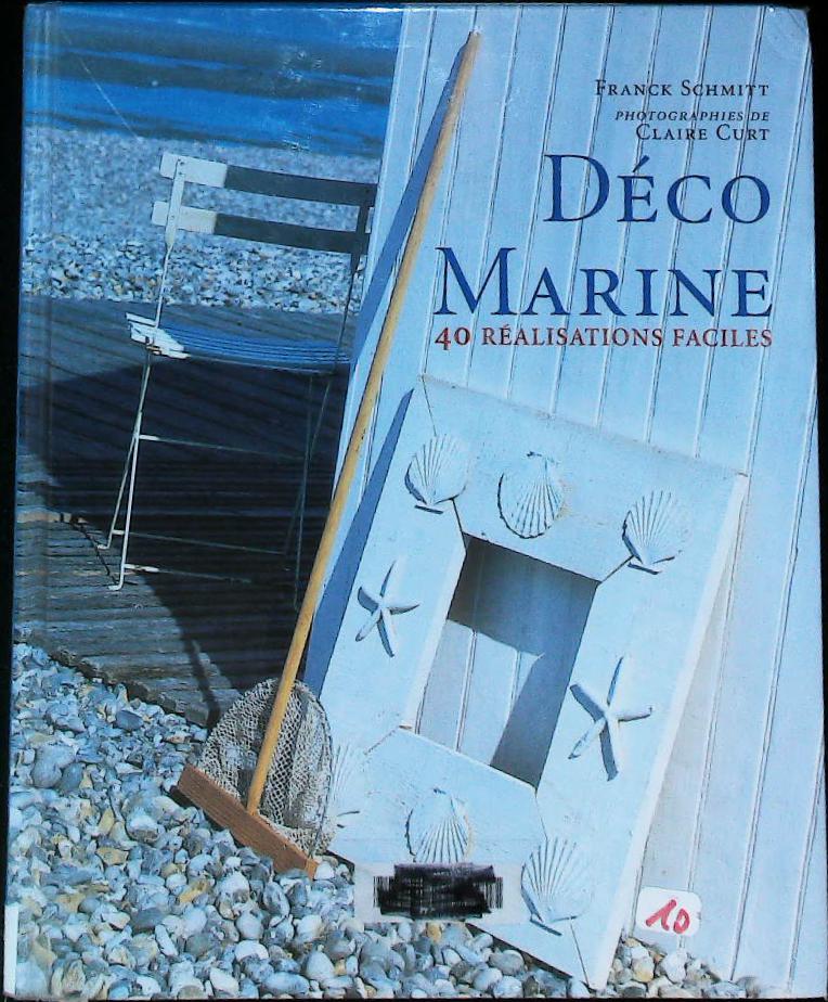 Deco marine - 40 realisations faciles. : livres pas cher d'occasion, de seconde main de l'association Lire et Créer