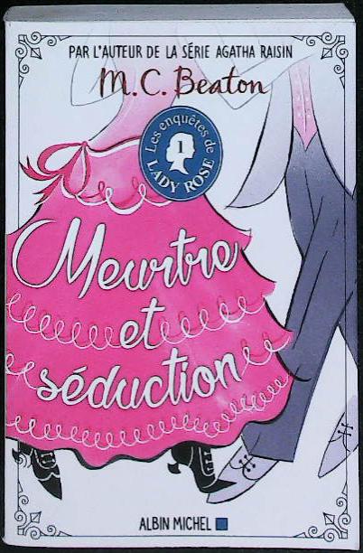 Les enquêtes de LADY ROSE - TOME 1 - meurtre et séduction : livres pas cher d'occasion, de seconde main de l'association Lire et Créer
