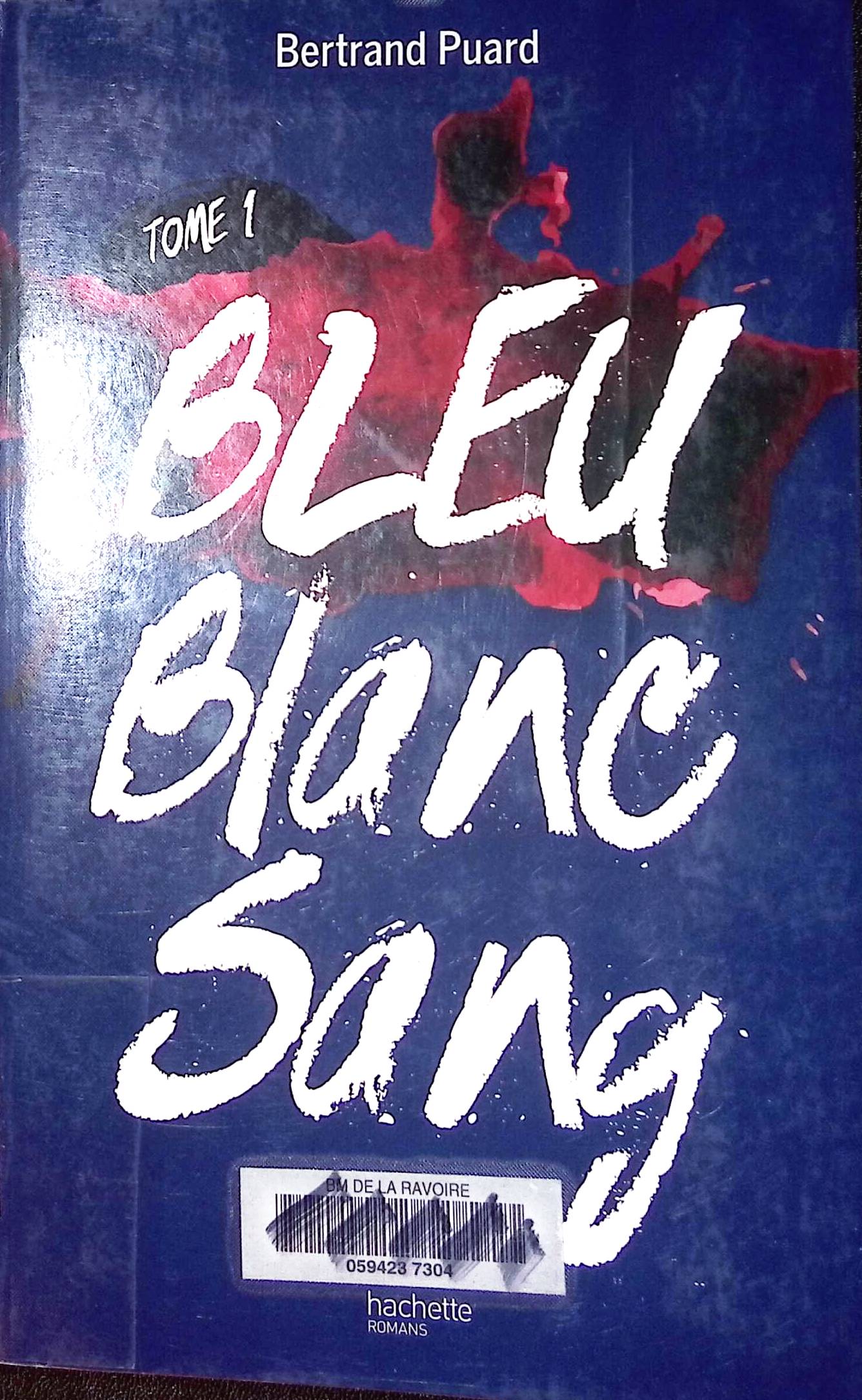 Bleu, blanc, sang T1 : livres pas cher d'occasion, de seconde main de l'association Lire et Créer