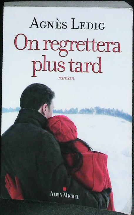 On regrettera plus tard : livres pas cher d'occasion, de seconde main de l'association Lire et Créer