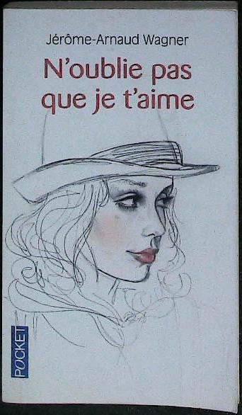 N'oublie pas que je t'aime : livres pas cher d'occasion, de seconde main de l'association Lire et Créer