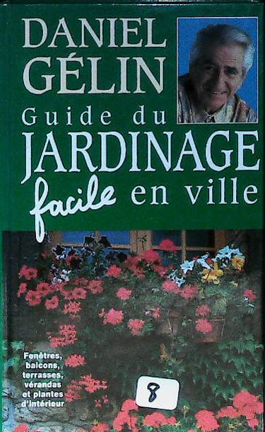 Guide du jardinage facile en ville : livres pas cher d'occasion, de seconde main de l'association Lire et Créer