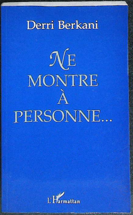 Ne montre à personne : livres pas cher d'occasion, de seconde main de l'association Lire et Créer