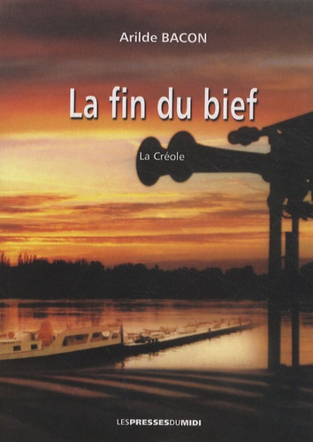 La fin du bief : livres pas cher d'occasion, de seconde main de l'association Lire et Créer