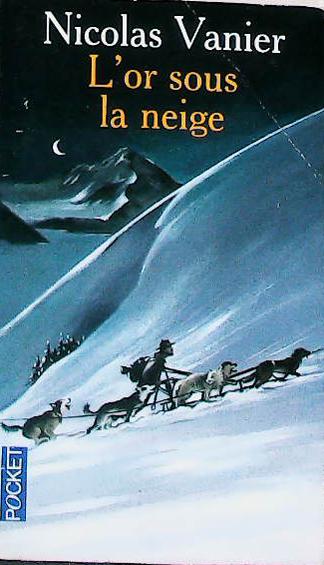 L'or sous la neige : livres pas cher d'occasion, de seconde main de l'association Lire et Créer