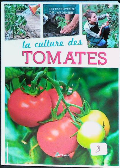 La culture des tomates : livres pas cher d'occasion, de seconde main de l'association Lire et Créer