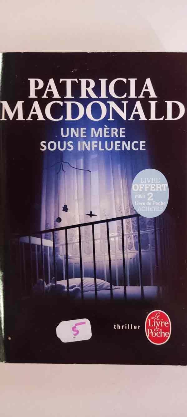 Une mère sous influence : livres pas cher d'occasion, de seconde main de l'association Lire et Créer