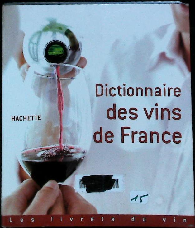 Dictionnaire des vins de france : livres pas cher d'occasion, de seconde main de l'association Lire et Créer