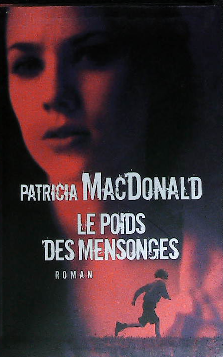 Le poids des mensonges : livres pas cher d'occasion, de seconde main de l'association Lire et Créer