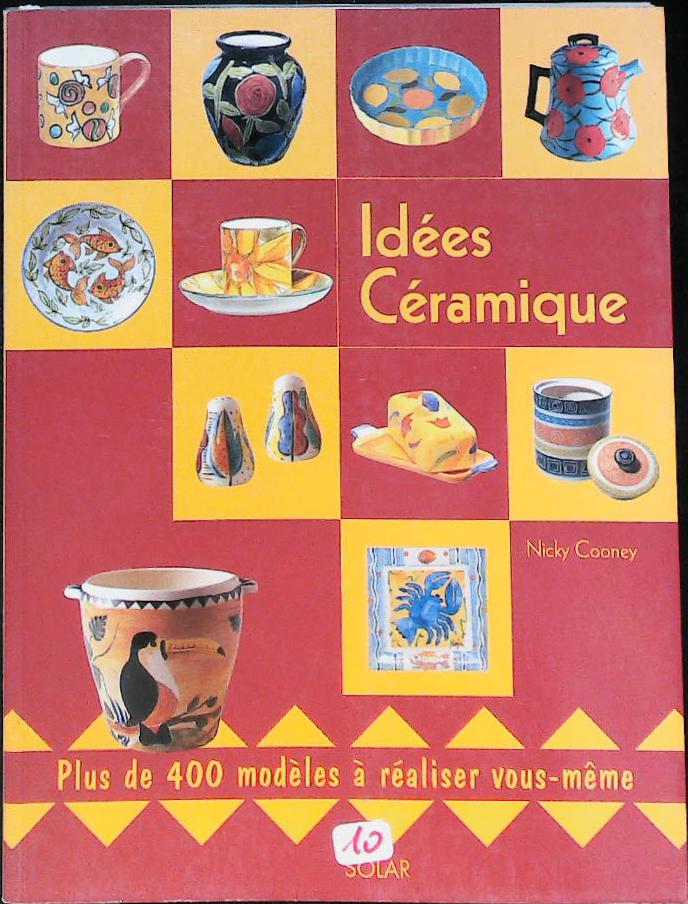 Idées céramique : livres pas cher d'occasion, de seconde main de l'association Lire et Créer
