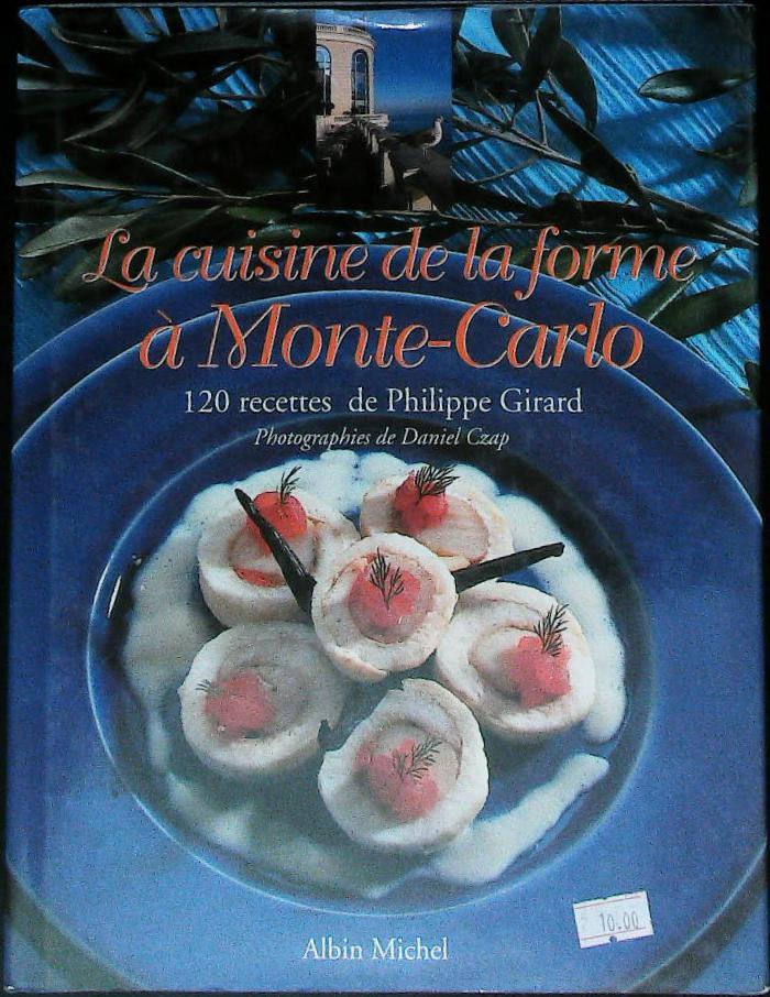 La Cuisine de la forme a monte-carlo : livres pas cher d'occasion, de seconde main de l'association Lire et Créer