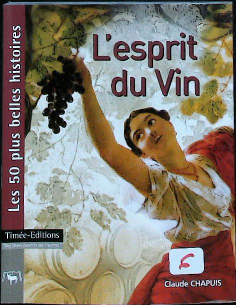 L'esprit du vin : livres pas cher d'occasion, de seconde main de l'association Lire et Créer