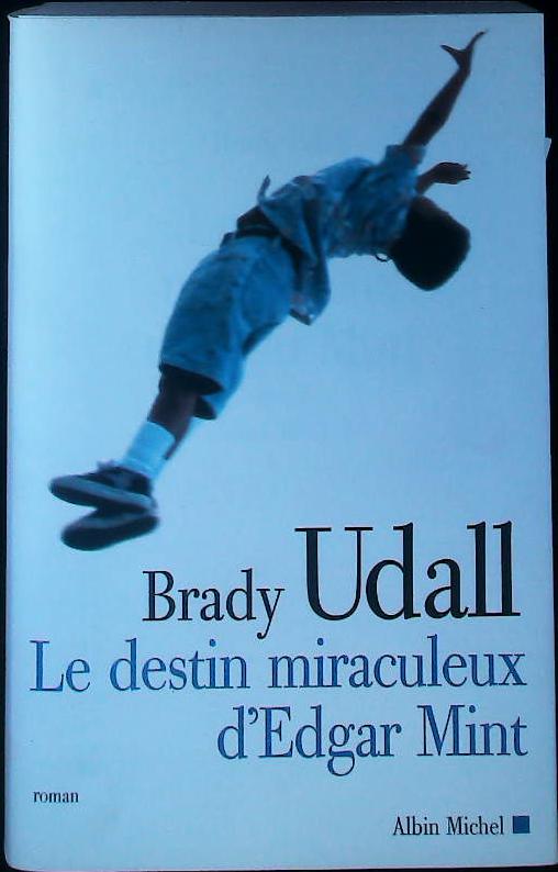 Le destin miraculeux d'Edgar MINT : livres pas cher d'occasion, de seconde main de l'association Lire et Créer