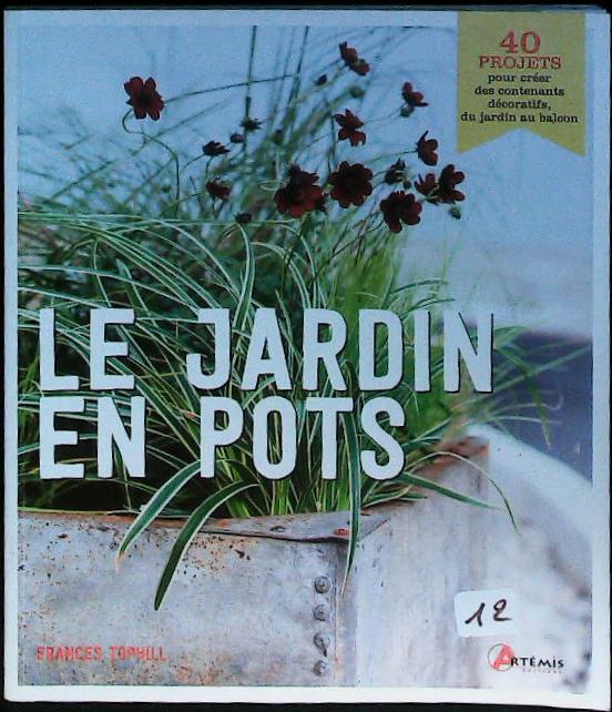 Le jardin en pots : livres pas cher d'occasion, de seconde main de l'association Lire et Créer