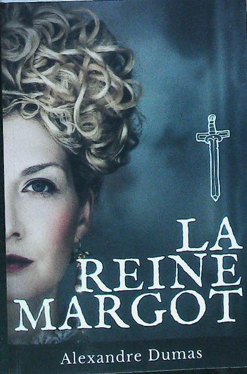La reine margot: le premier roman historique d'Alexandre DUMAS de la trilogie des valois : livres pas cher d'occasion, de seconde main de l'association Lire et Créer