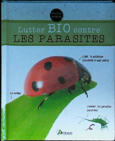 Lutter bio contre les parasites : livres pas cher d'occasion, de seconde main de l'association Lire et Créer