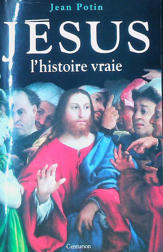 Jésus, l'histoire vraie : livres pas cher d'occasion, de seconde main de l'association Lire et Créer