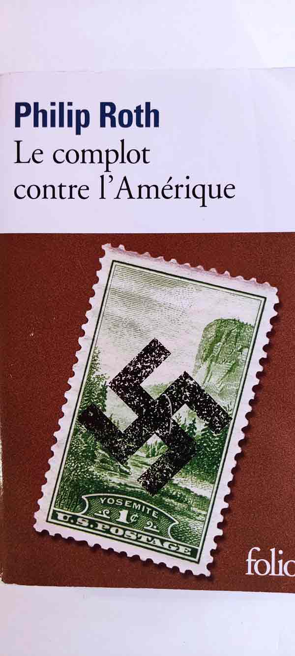 Le complot contre l'Amérique : livres pas cher d'occasion, de seconde main de l'association Lire et Créer