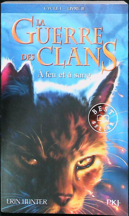 LA GUERRE DES CLANS 2: à feu et à sang : livres pas cher d'occasion, de seconde main de l'association Lire et Créer