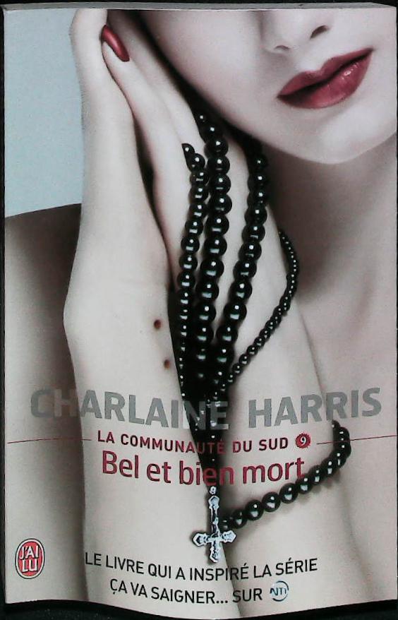 La communauté du sud- Bel et bien mort T9 : livres pas cher d'occasion, de seconde main de l'association Lire et Créer