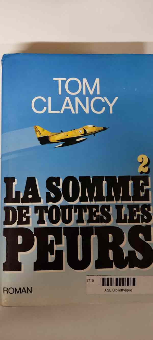 La somme de toutes les peurs, T2 : livres pas cher d'occasion, de seconde main de l'association Lire et Créer