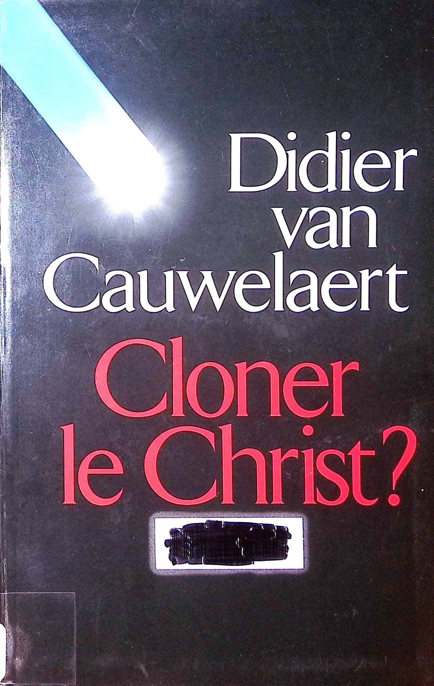 Cloner le Christ? : livres pas cher d'occasion, de seconde main de l'association Lire et Créer