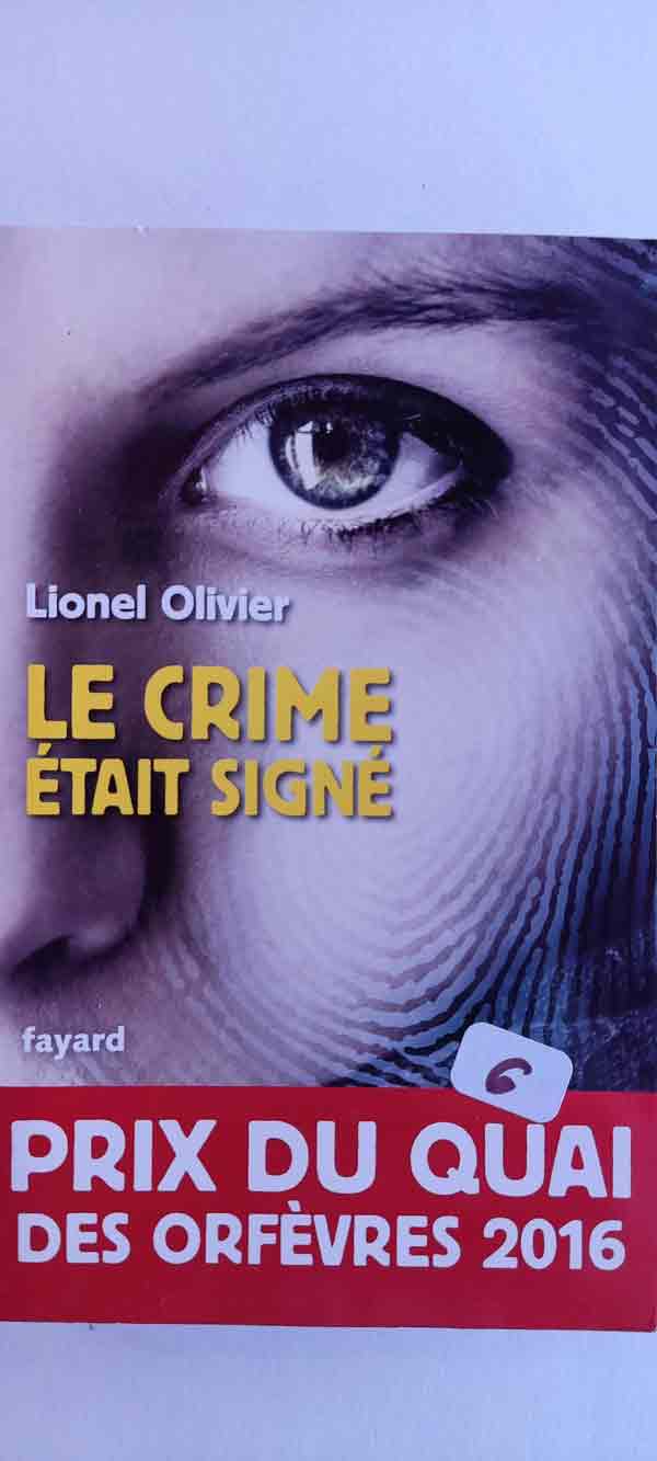 Le crime était signé [ prix du quai des orfèvres 2016 ) : livres pas cher d'occasion, de seconde main de l'association Lire et Créer