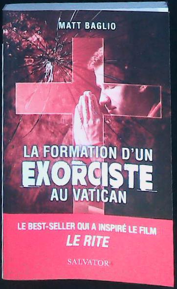 La formation d’un exorciste au Vatican : livres pas cher d'occasion, de seconde main de l'association Lire et Créer
