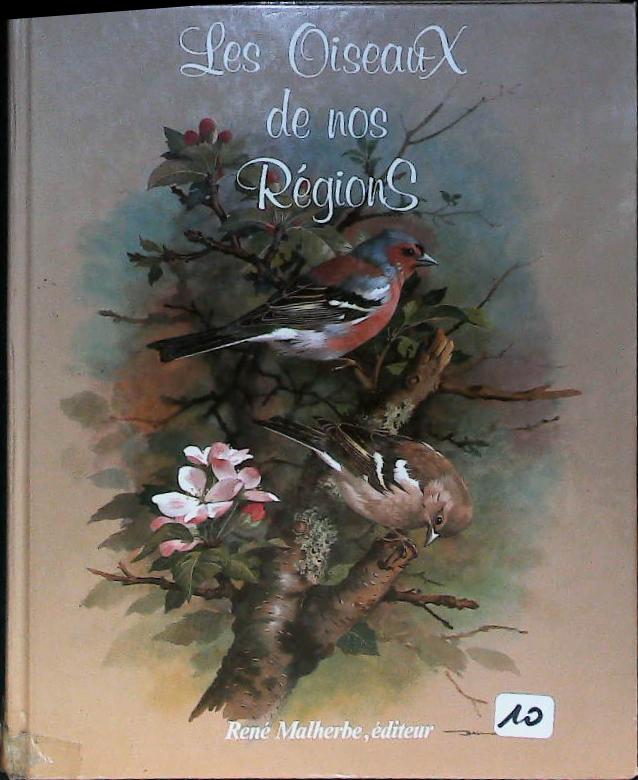 Les oiseaux de nos régions : livres pas cher d'occasion, de seconde main de l'association Lire et Créer