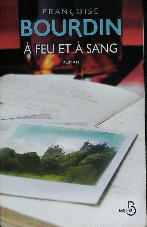 A feu et à sang : livres pas cher d'occasion, de seconde main de l'association Lire et Créer