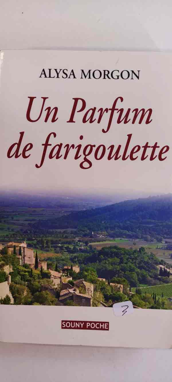 Un parfum de farigoulette : livres pas cher d'occasion, de seconde main de l'association Lire et Créer
