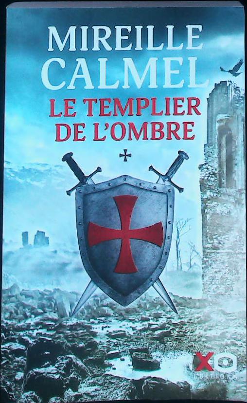 Le templier de l'ombre: Tome 1 : livres pas cher d'occasion, de seconde main de l'association Lire et Créer