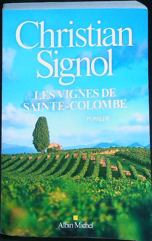 Les vignes de Sainte-Colombe : livres pas cher d'occasion, de seconde main de l'association Lire et Créer