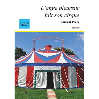 L'ange pleureur fait son cirque : livres pas cher d'occasion, de seconde main de l'association Lire et Créer